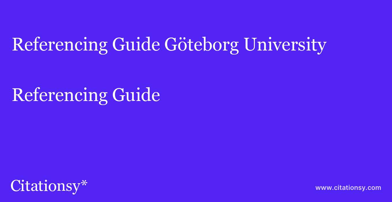 Referencing Guide: Göteborg University